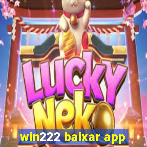 win222 baixar app